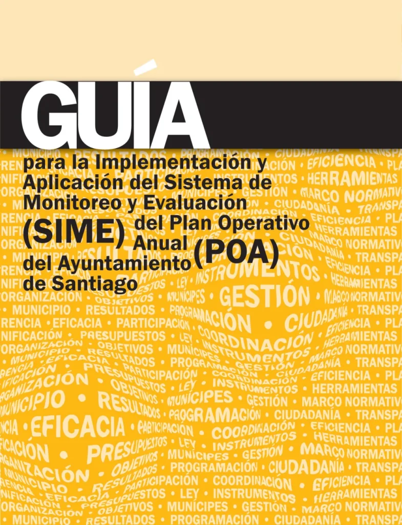 Portada: Guía para la Implementación y Aplicación de Monitoreo y Evaluación SIME del Plan Operativo Anual POA del Ayuntamiento de Santiago (2010)