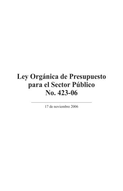 Portada: Ley Orgánica de Presupuesto para el Sector Público No. 423-06 (2006)