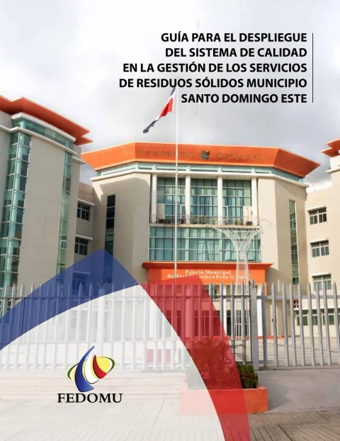Portada: Guía para el Despliegue del Sistema de Calidad en la Gestión de los Servicios de Residuos Sólidos del municipio Santo Domingo Este